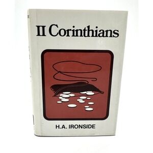 II Corinthians H.A. Ironside HC DJ 1st Ed 20th print 1988